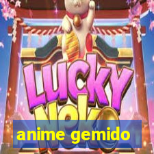 anime gemido